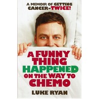 A Funny Thing Happened On The Way To Chemo