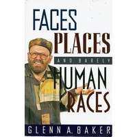 Faces Places and Barely Human Races