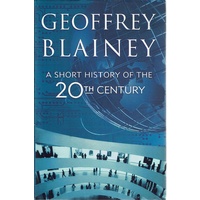 A Short History Of The 20th Century