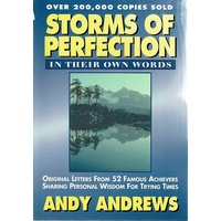 Storms Of Perfection In Their Own Words