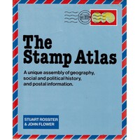 The Stamp Atlas. A Unique Assembly Of Geography, Social And Political History, And Postal Information