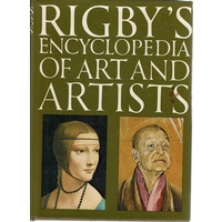 Rigby's Encyclopedia Of Art And Artists
