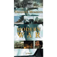 Defining Moments. Modern War