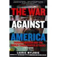 The War Against America. Saddam Hussein And The World Trade Center Attacks