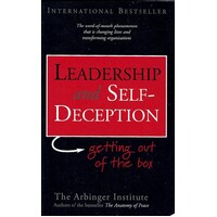 Leadership And Self Deception Getting Out Of The Box