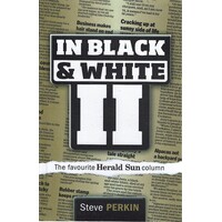 In Black and White II. The Favourite Herald Sun Column