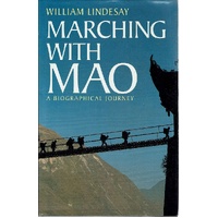 Marching With Mao. A Biographical Journey