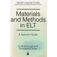 Materials And Methods In ELT. A Teacher's Guide