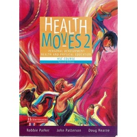Health Moves 2. Senior Personal Development, Health and Physical Education