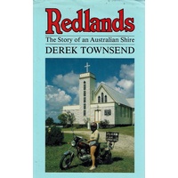 Redlands. The Story Of An Australian Shire
