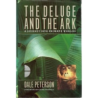 The Deluge And The Ark. A Journey Into Primate Worlds