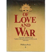 Of Love And War. The Letters And Diaries Of Captain Adrian Curlewis And His Family, 1939-1945