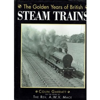 The Golden Years Of British Steam Trains