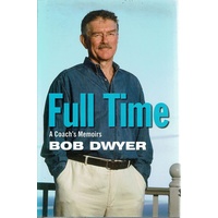 Full Time. A Coach's Memoirs