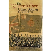 The Queen's Own Ulster Soldier