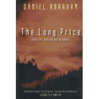 The Long Price. Book One. Shadow And Betrayal