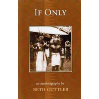 If Only. An Autobiography