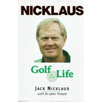Nicklaus. Golf And Life