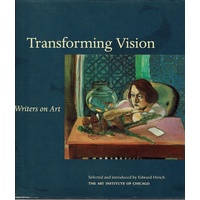 Transforming Vision. Writers On Art