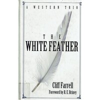 The White Feather. A Western Trio