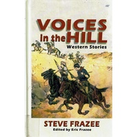 Voices In The Hill. Western Stories