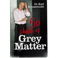50 Shades Of Grey Matter