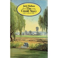 The Untold Story. Labour In Rural NSW