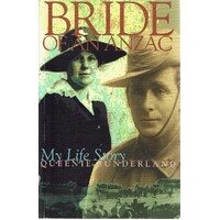 Bride Of An Anzac. My Life Story