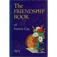 The Friendship Book Of Francis Gay 1975
