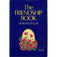 The Friendship Book Of Francis Gay 1978