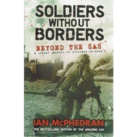 Soldiers Without Borders. Beyond The SAS