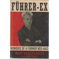 Fuhrer-Ex. Memoirs Of A Former Neo-Nazi