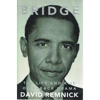 The Bridge. The Life And Rise Of Barack Obama
