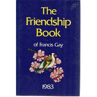 The Friendship Book Of Francis Gay 1983