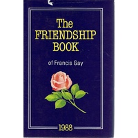 The Friendship Book Of Francis Gay 1988