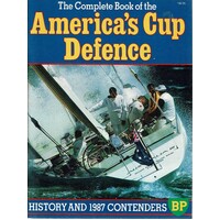 The Complete Book Of The America's Cup Defence