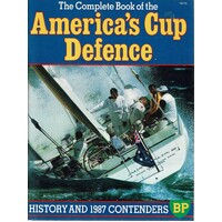 The Complete Book Of The America's Cup Defence