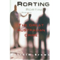 Rorting. The Great Australian Crime