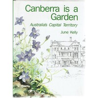 Canberra Is A Garden. Australia's Capital Territory.