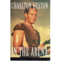 In The Arena. The Autobiography