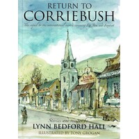 Return To Corriebush. The Sequel To The International Award Winning Fig Jam And Foxtrot
