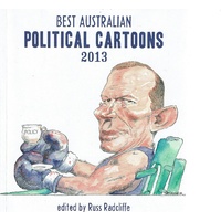 Best Australian Political Cartoons 2013