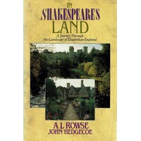 In Shakespeare's Land. A Journey Through The Landscape Of Elizabethan England