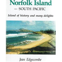Norfolk Island - South Pacific. Island Of History And Many Delights