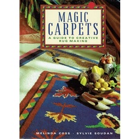 Magic Carpets. A Creative Guide to Rug Making
