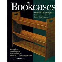 Bookcases. Outstanding Projects From America's Best Craftsmen