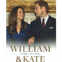 William And Kate. A Royal Love Story
