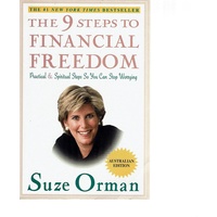 The 9 Steps To Financial Freedom. Practical & Spiritual Steps So You Can Stop Worrying