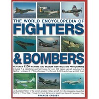 The World Encyclopedia Of Fighters & Bombers