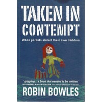 Taken In Contempt. When Parents Abduct Their Own Children